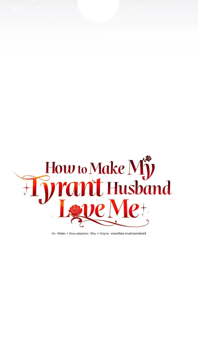 How To Make My Tyrant Husband Love Me - Chapter 33