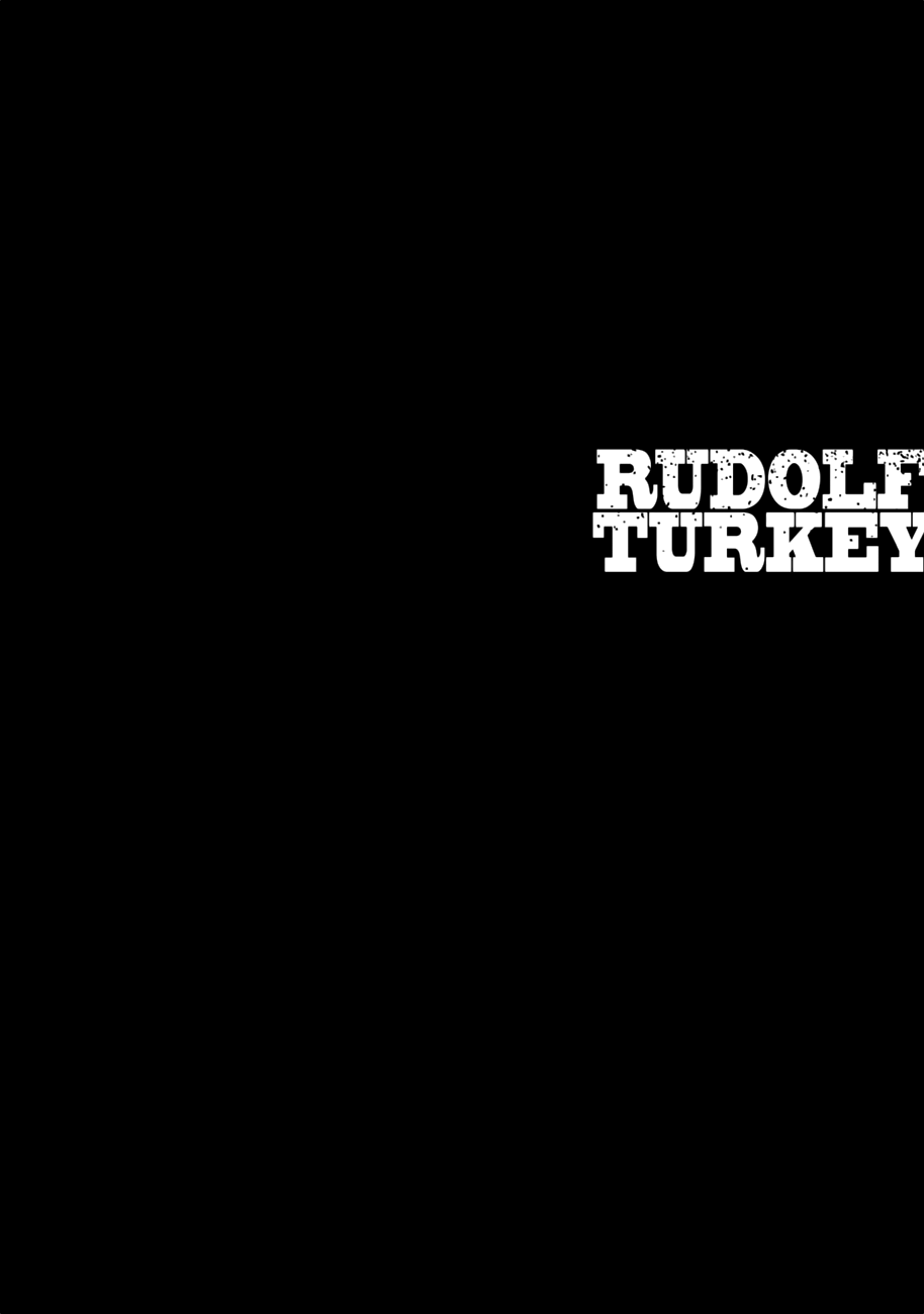 Rudolf Turkey - Vol.1 Chapter 4: Rudolf Vs. The Nemesis