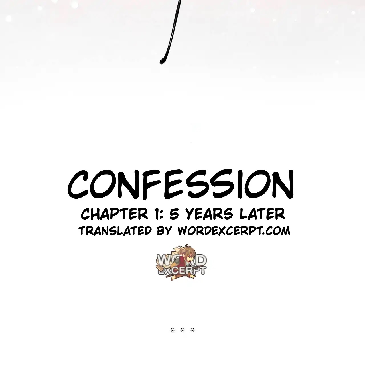 The Way To Confess - Chapter 1: 5 Days Later