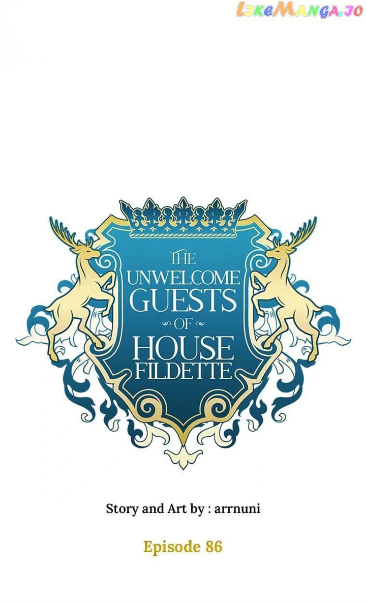 The Unwelcome Guests Of House Fildette - Chapter 86