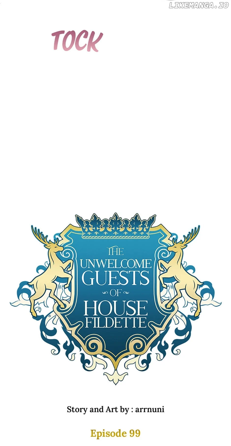 The Unwelcome Guests Of House Fildette - Chapter 99