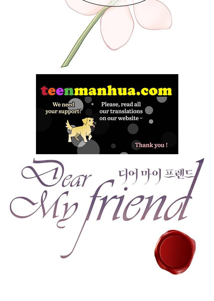 Dear My Friend - Chapter 3