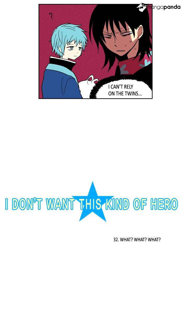 I Don't Want This Kind Of Hero - Chapter 32