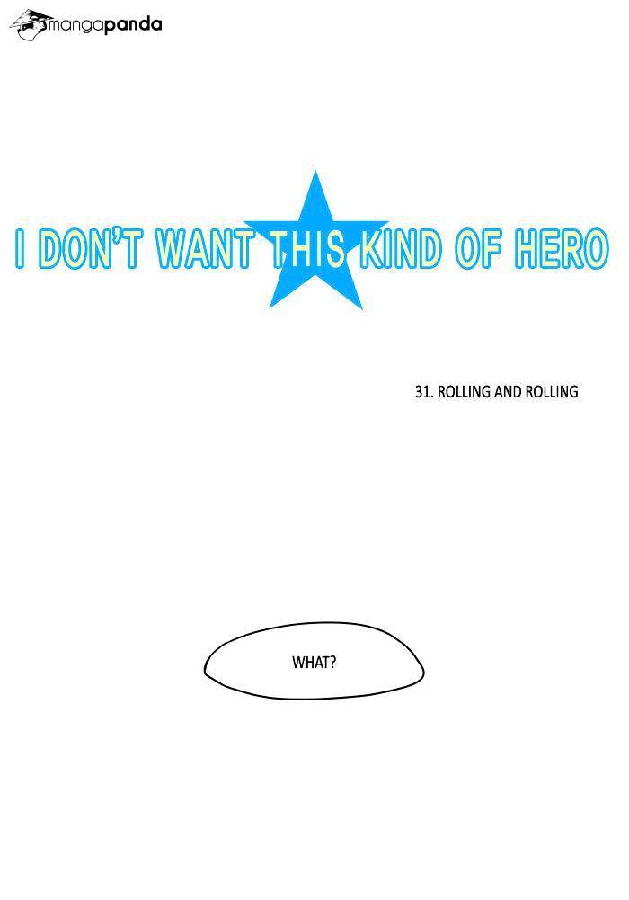 I Don't Want This Kind Of Hero - Chapter 31