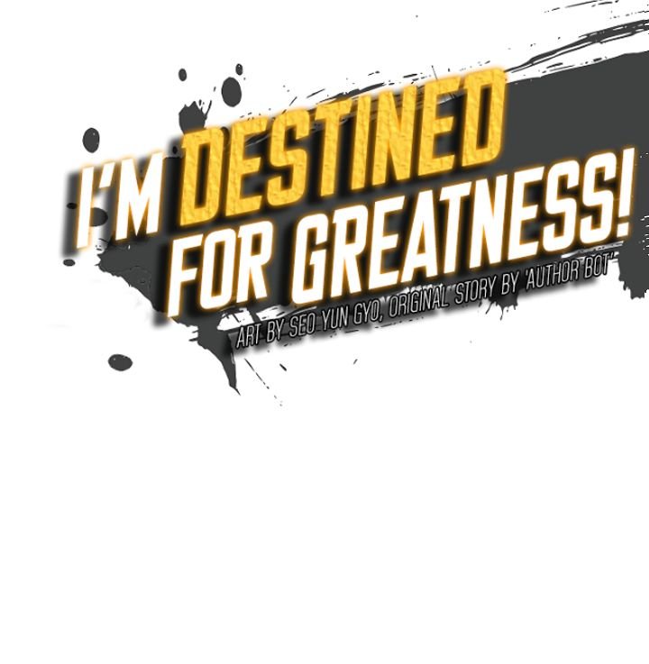 I'm Destined For Greatness! - Chapter 61