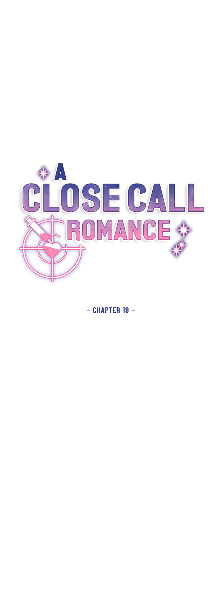 A Close Call Romance - Chapter 19