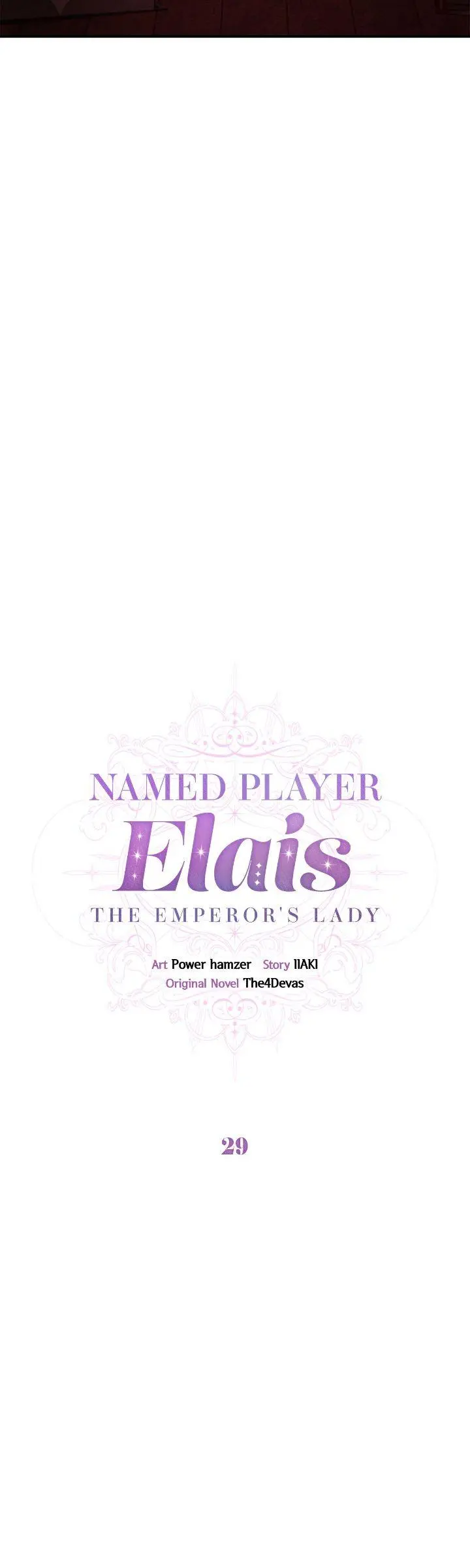 Named Player Elais: The Emperor's Lady - Chapter 29