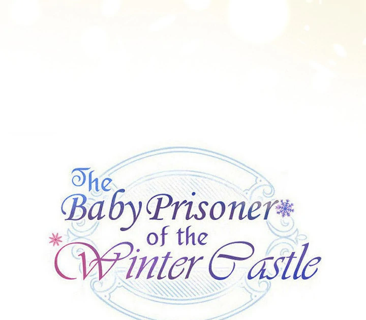 The Baby Prisoner In The Winter Castle - Chapter 56