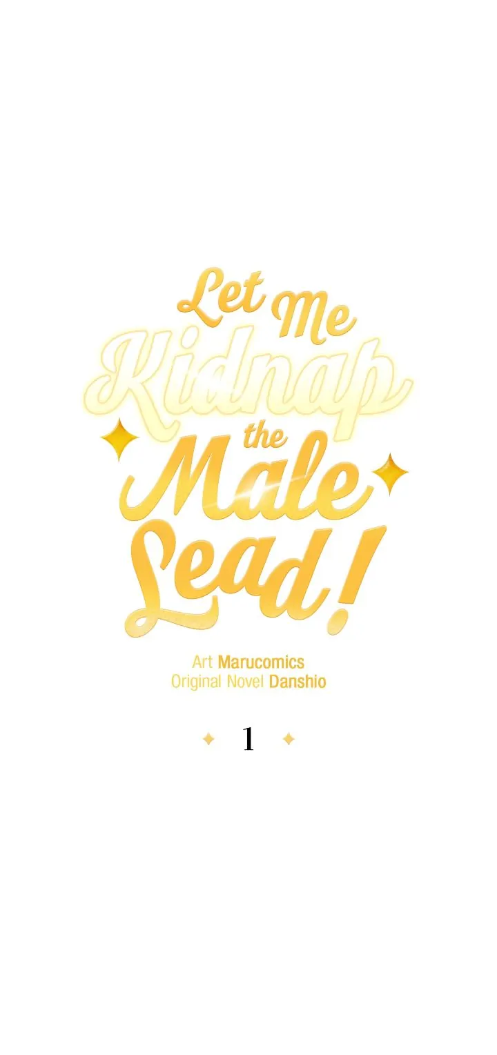 Let Me Kidnap The Male Lead! - Chapter 1