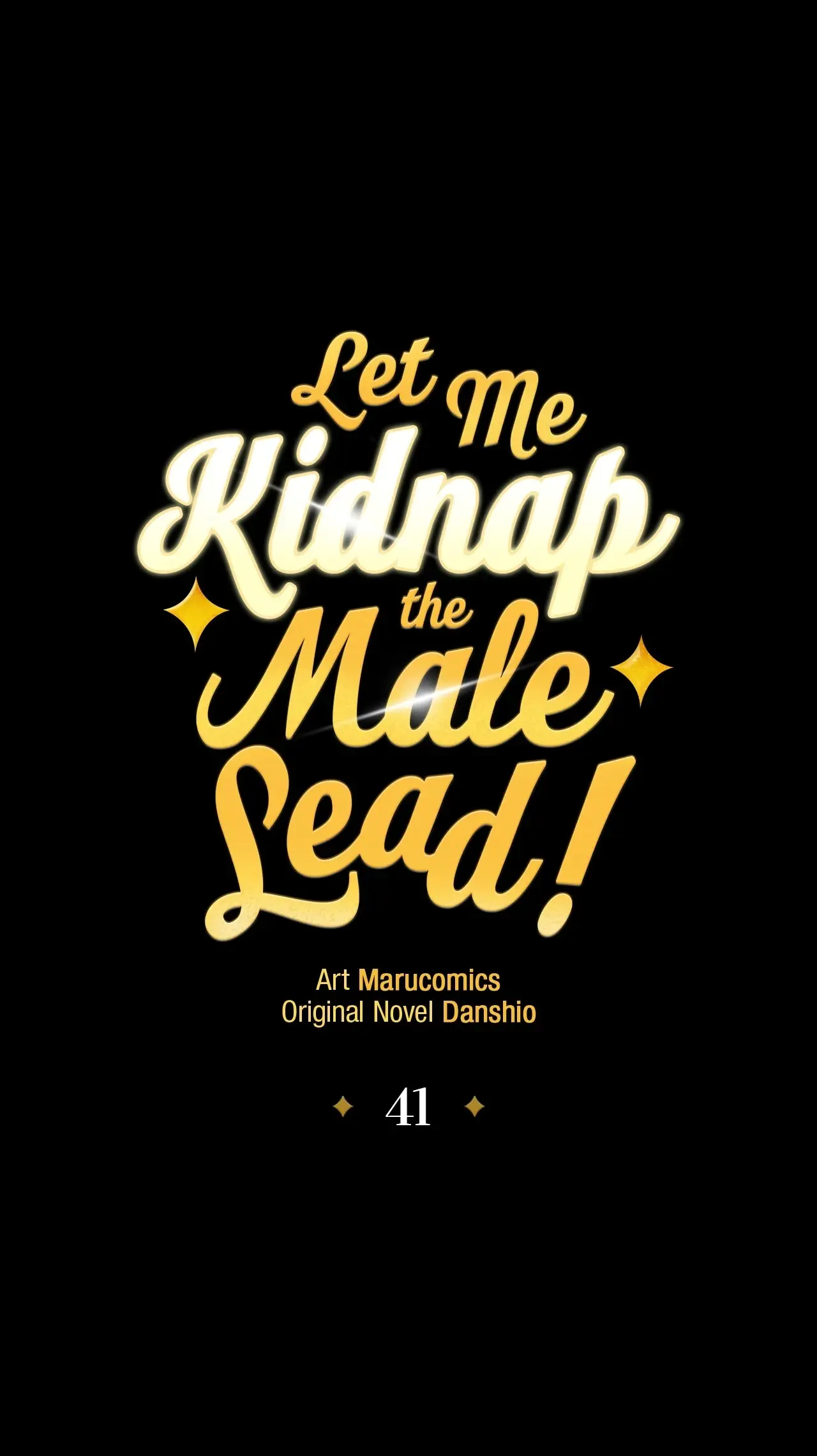 Let Me Kidnap The Male Lead! - Chapter 41