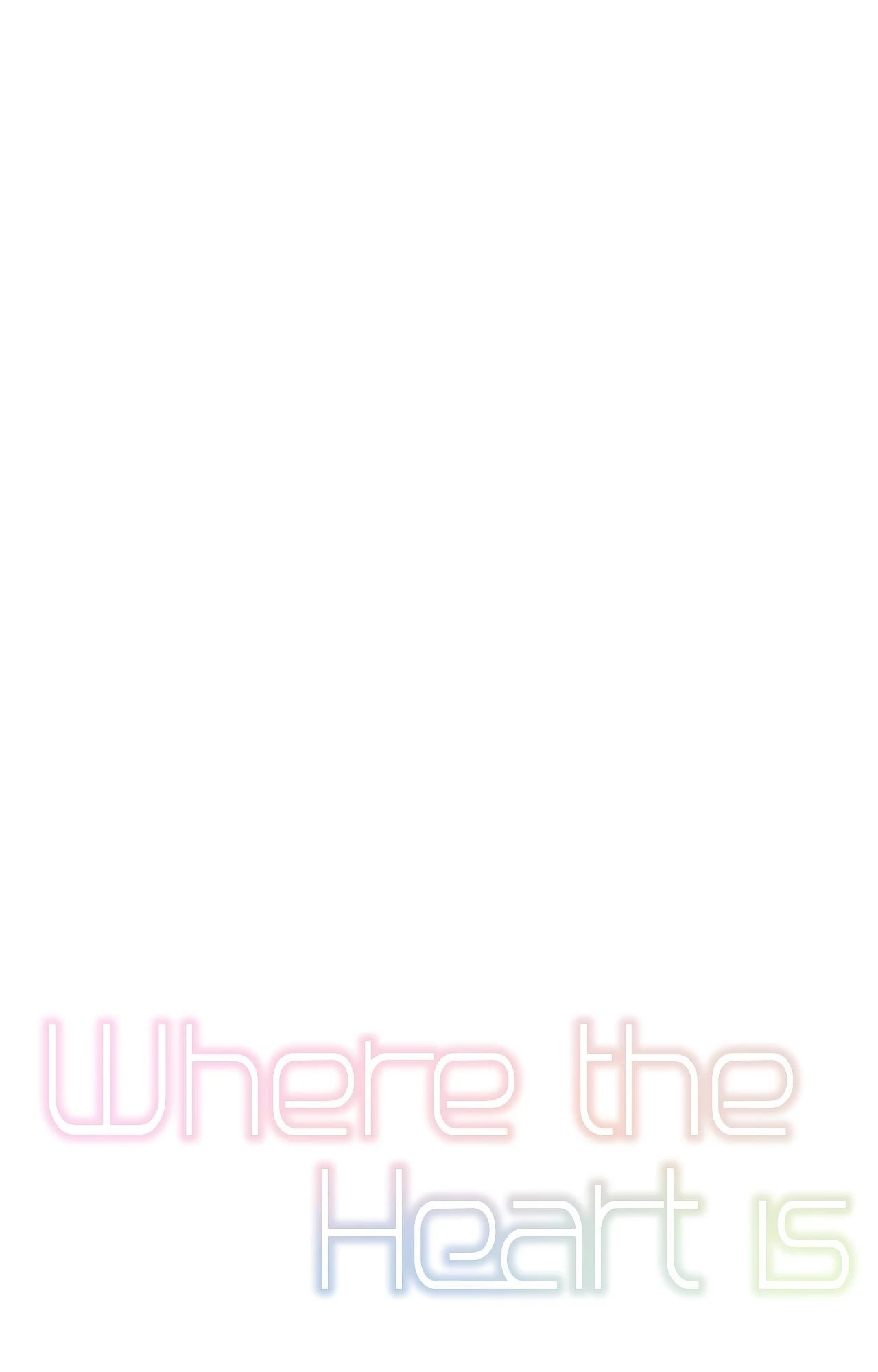 Where The Heart Is - Chapter 48