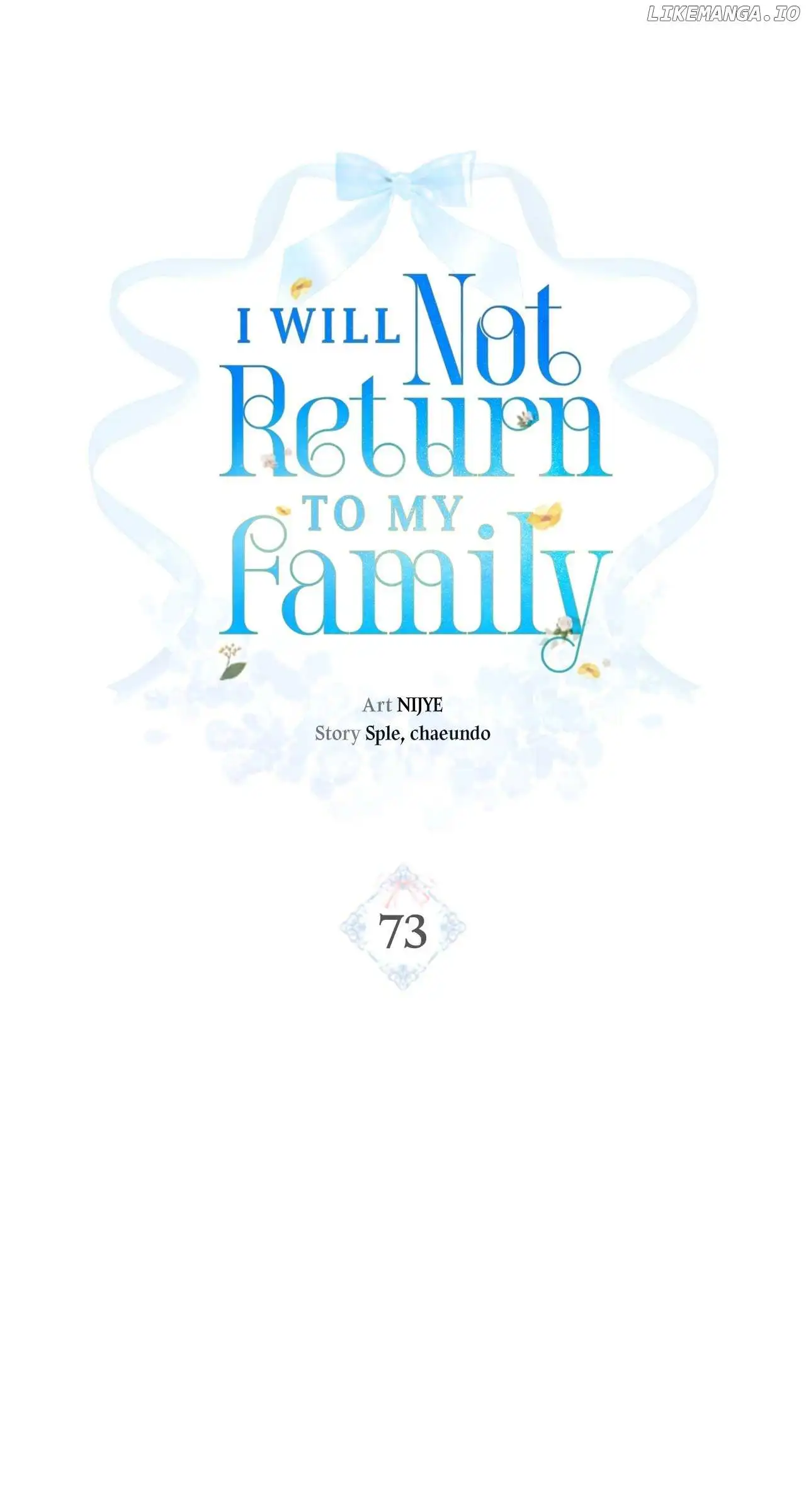 I Won’t Go Back To My Family Who Abandoned Me - Chapter 73