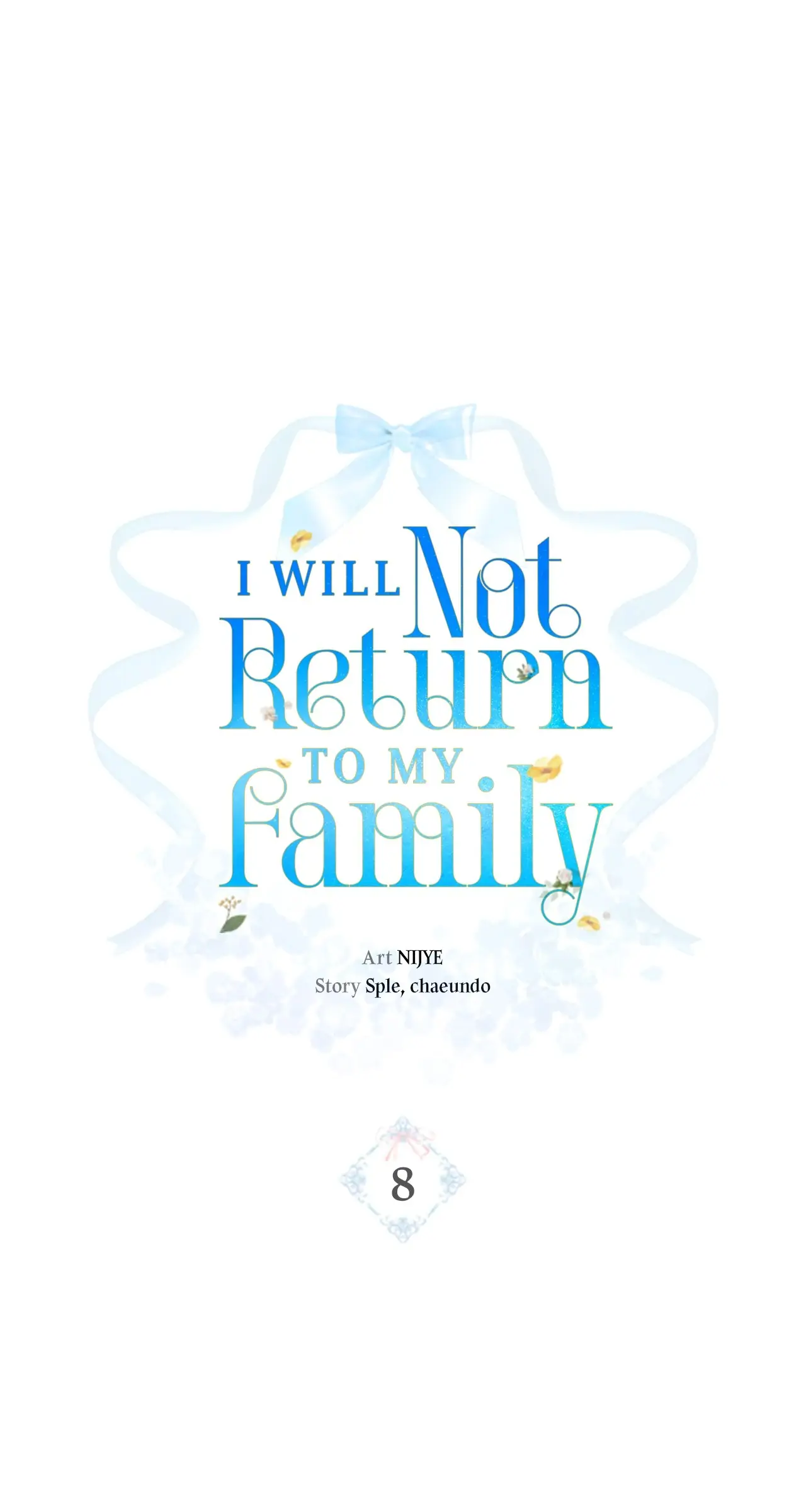 I Won’t Go Back To My Family Who Abandoned Me - Chapter 8