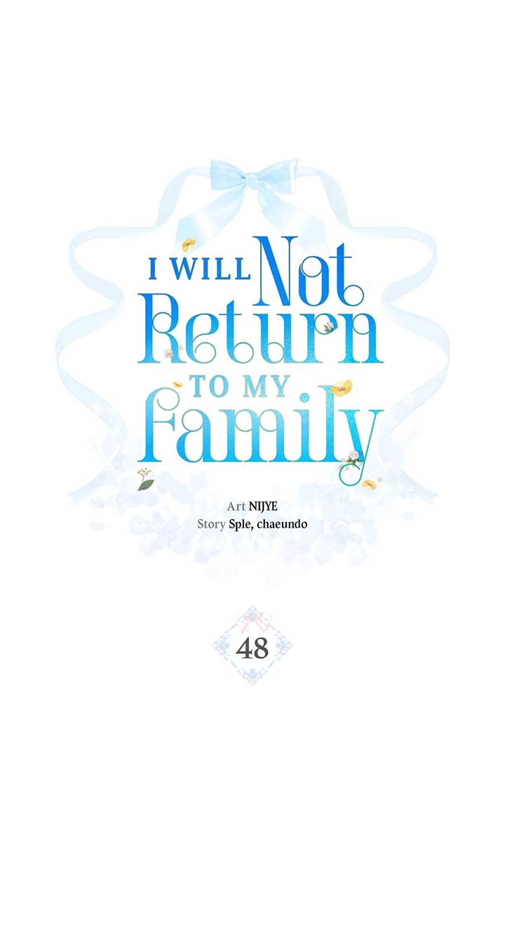 I Won’t Go Back To My Family Who Abandoned Me - Chapter 48