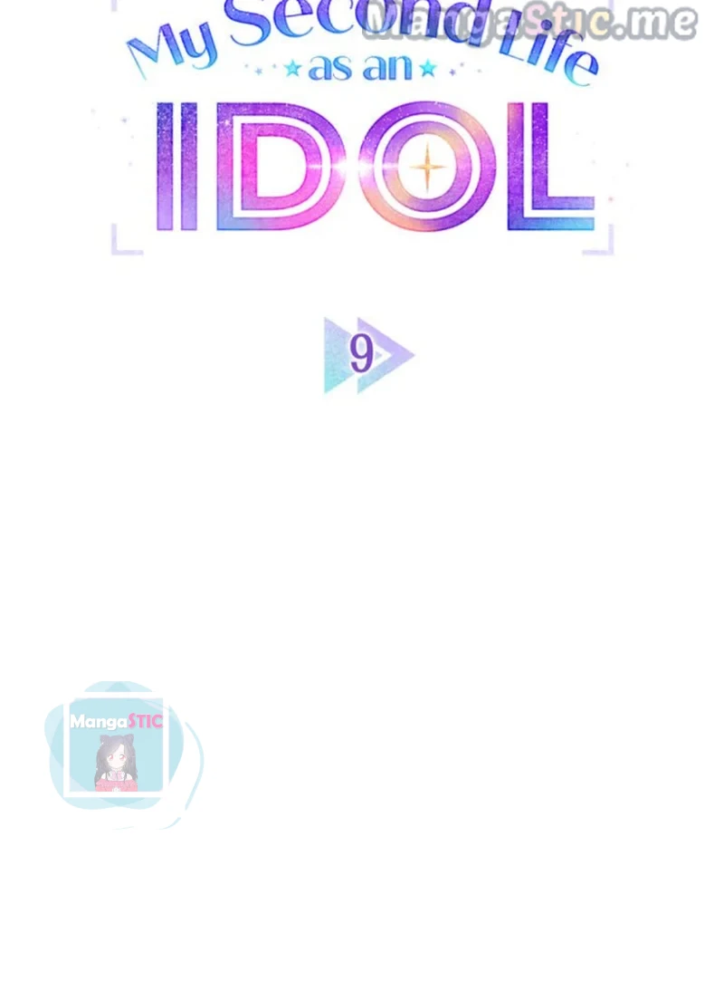 My Second Life As An Idol - Chapter 9