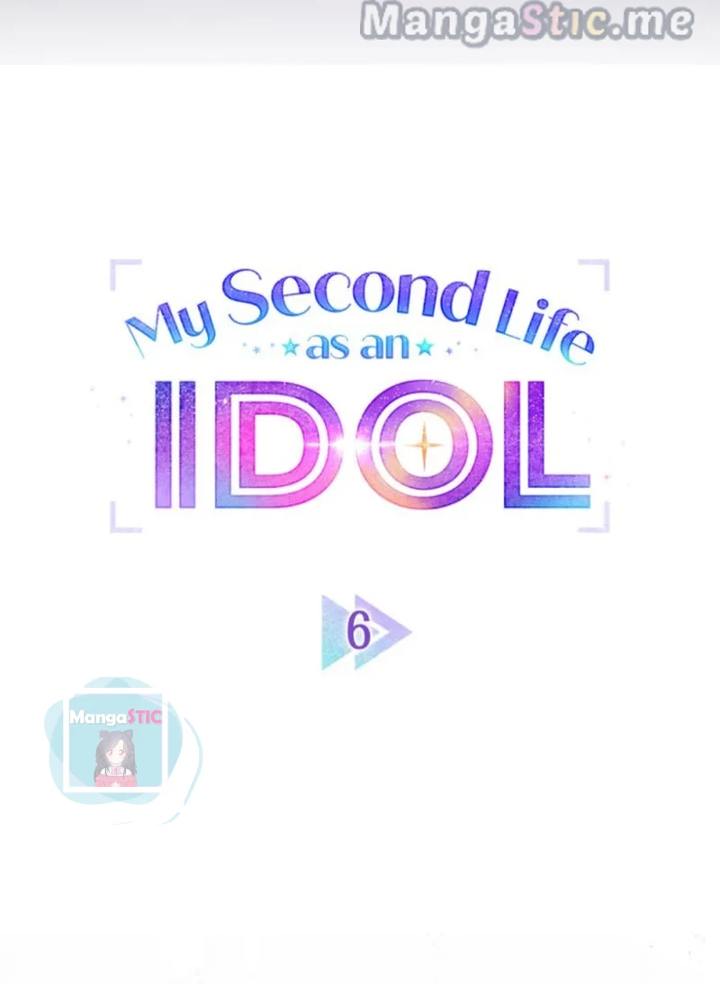 My Second Life As An Idol - Chapter 6