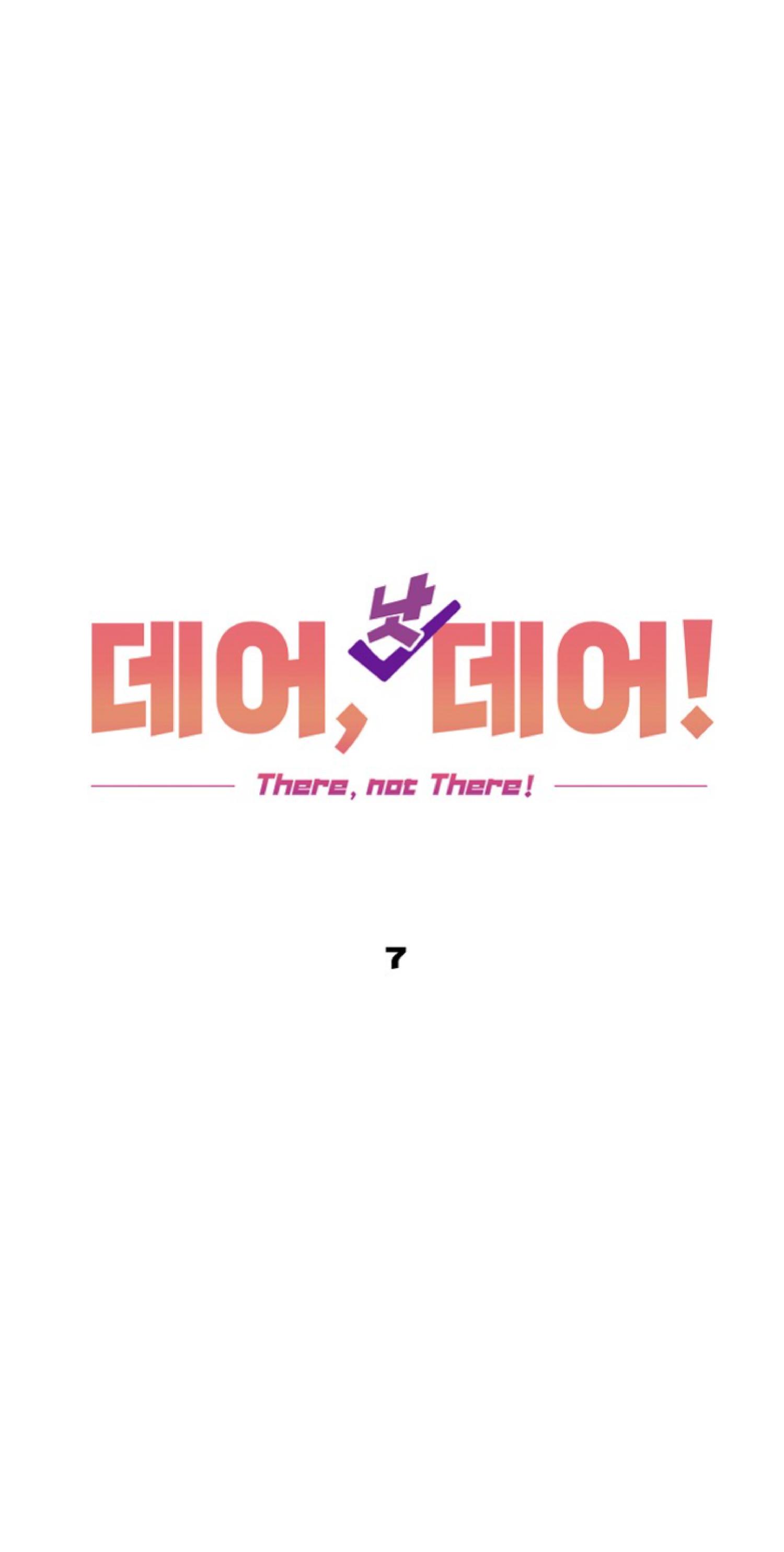 There, Not There - Chapter 7