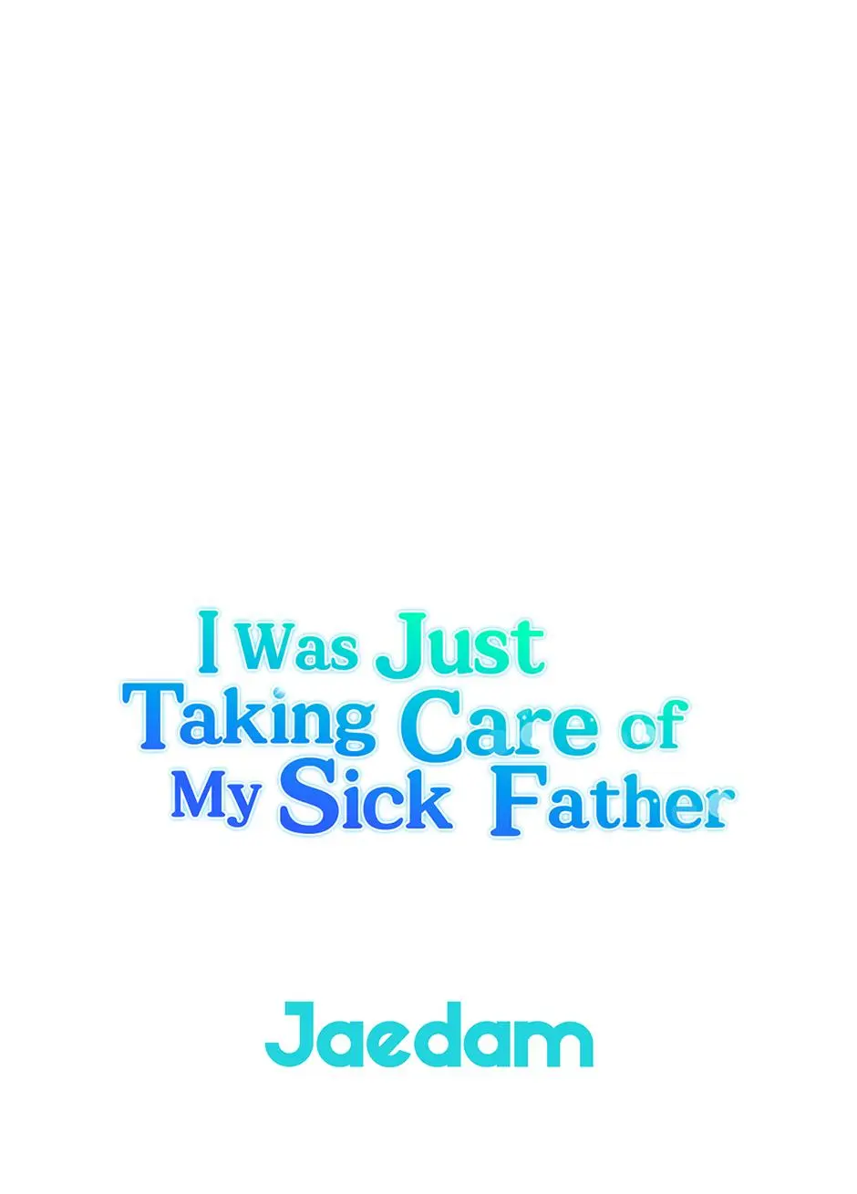 I Simply Cared For My Frail Dad - Chapter 39