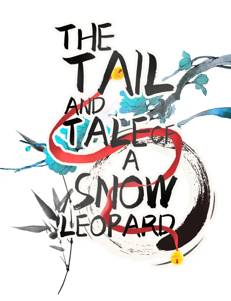 The Tail And Tale Of A Snow Leopard - Chapter 55