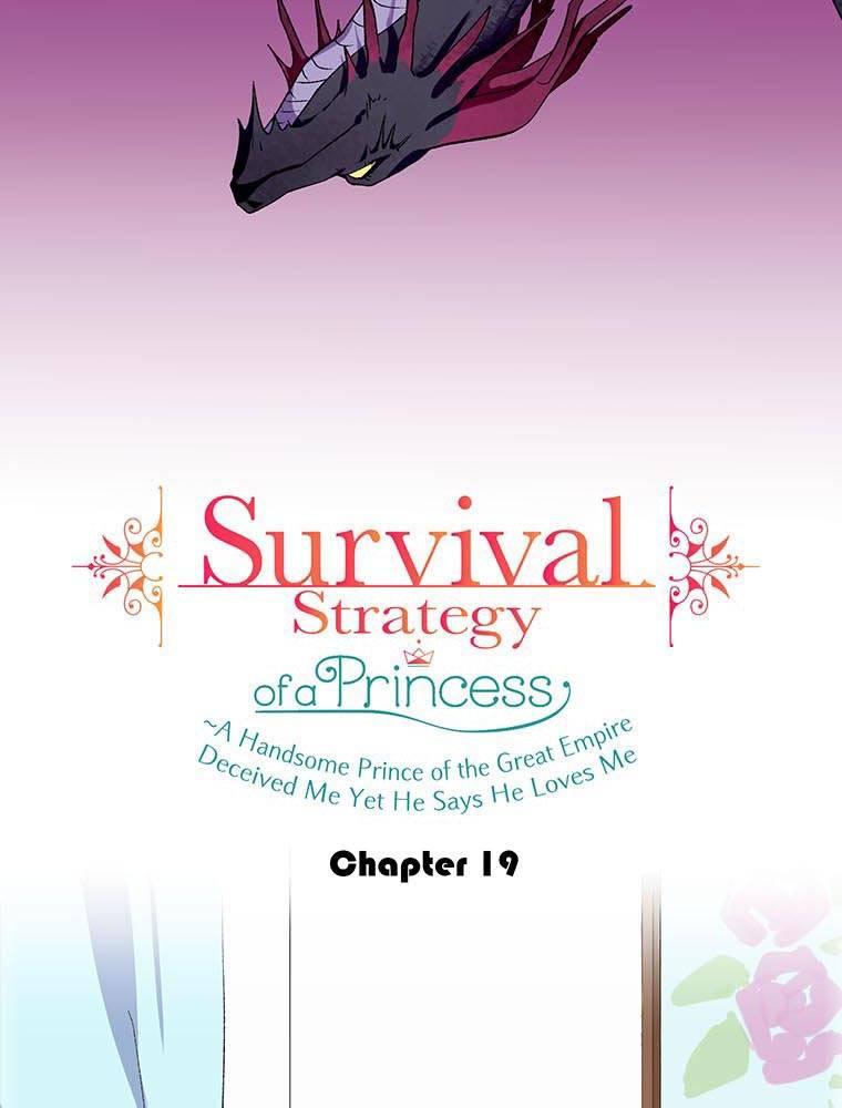 Survival Strategy Of A Princess ~A Handsome Prince Of The Great Empire Deceived Me Yet He Says He Loves Me - Chapter 19