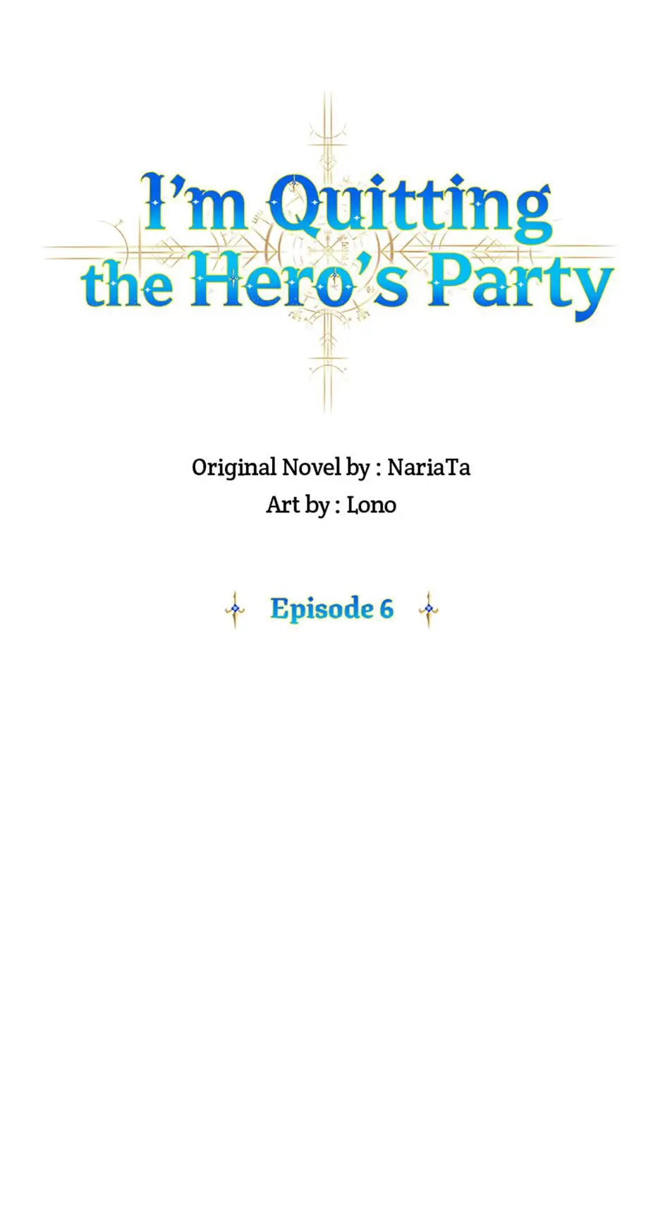 I'm Quitting The Hero's Party - Chapter 6