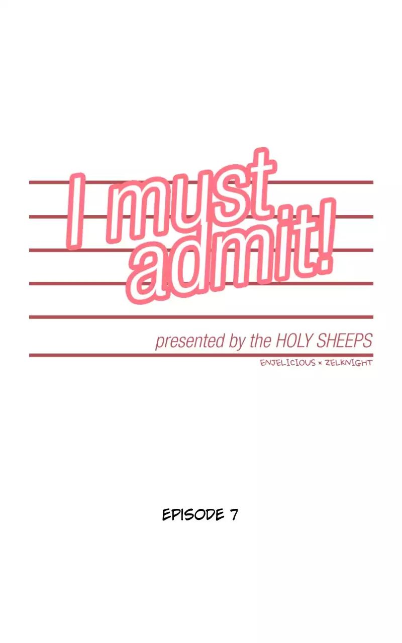 I Must Admit - Chapter 9: Episode 7