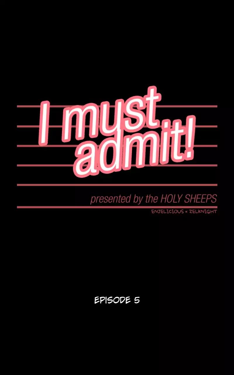 I Must Admit - Chapter 6: Episode 5