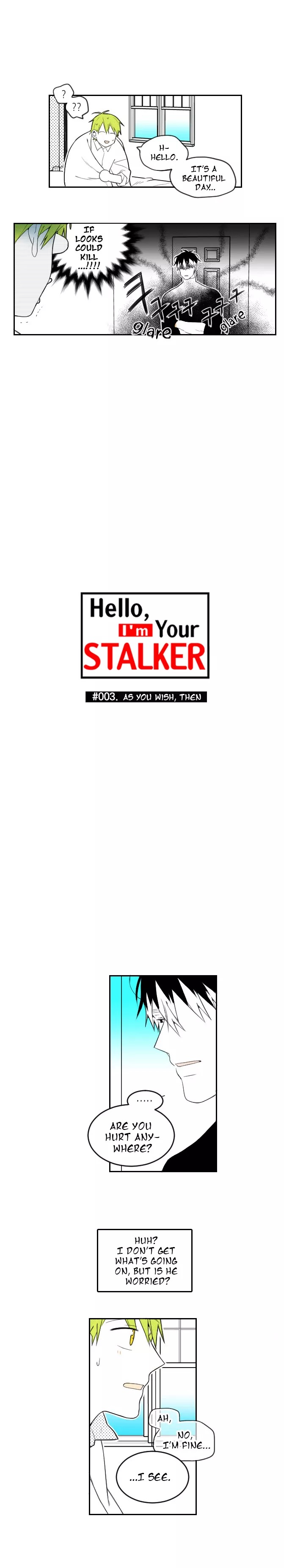 Hello, I'm Your Stalker - Chapter 3: As You Wish, Then