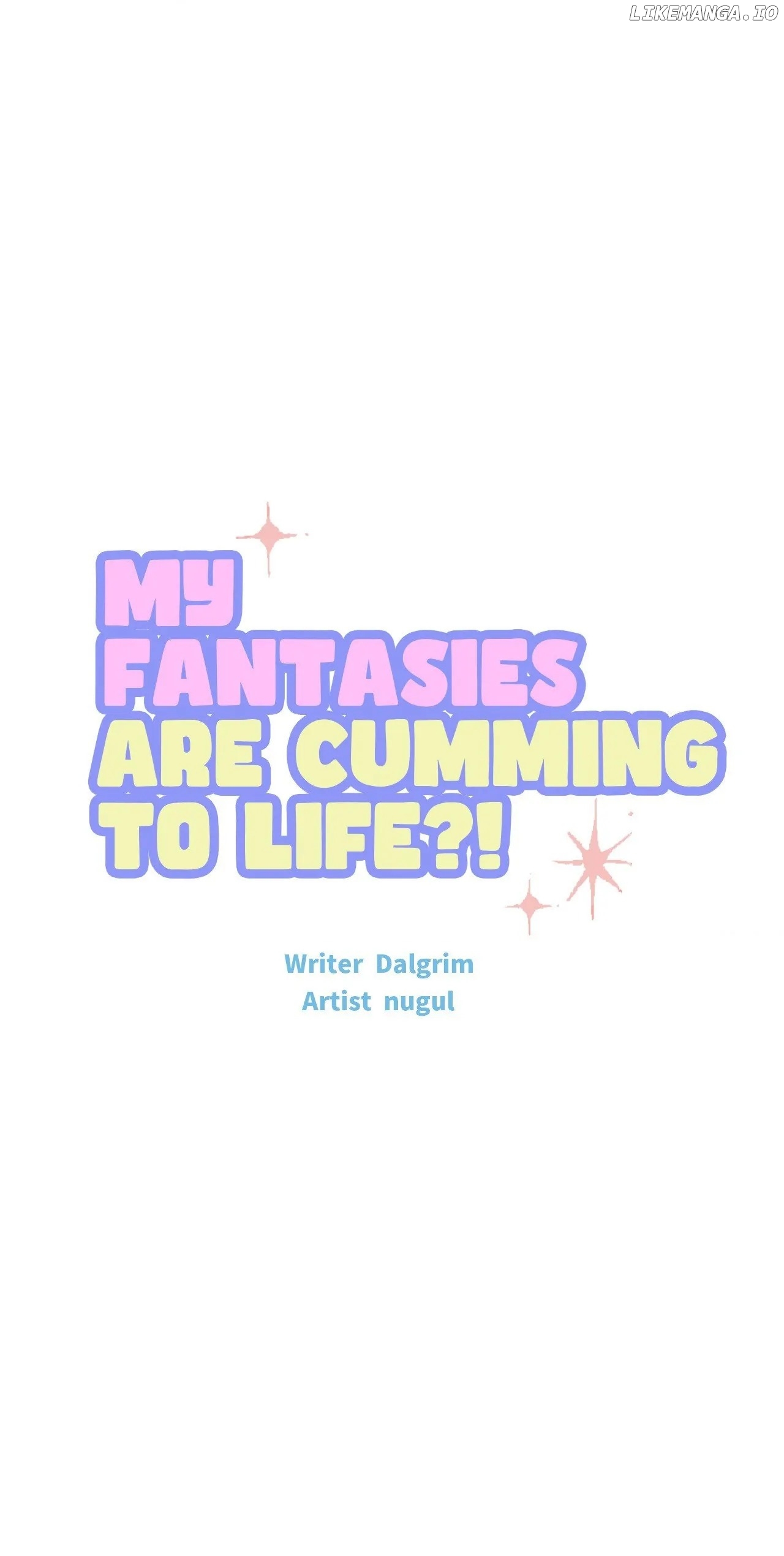 My Fantasies Are Cumming To Life?! - Chapter 7