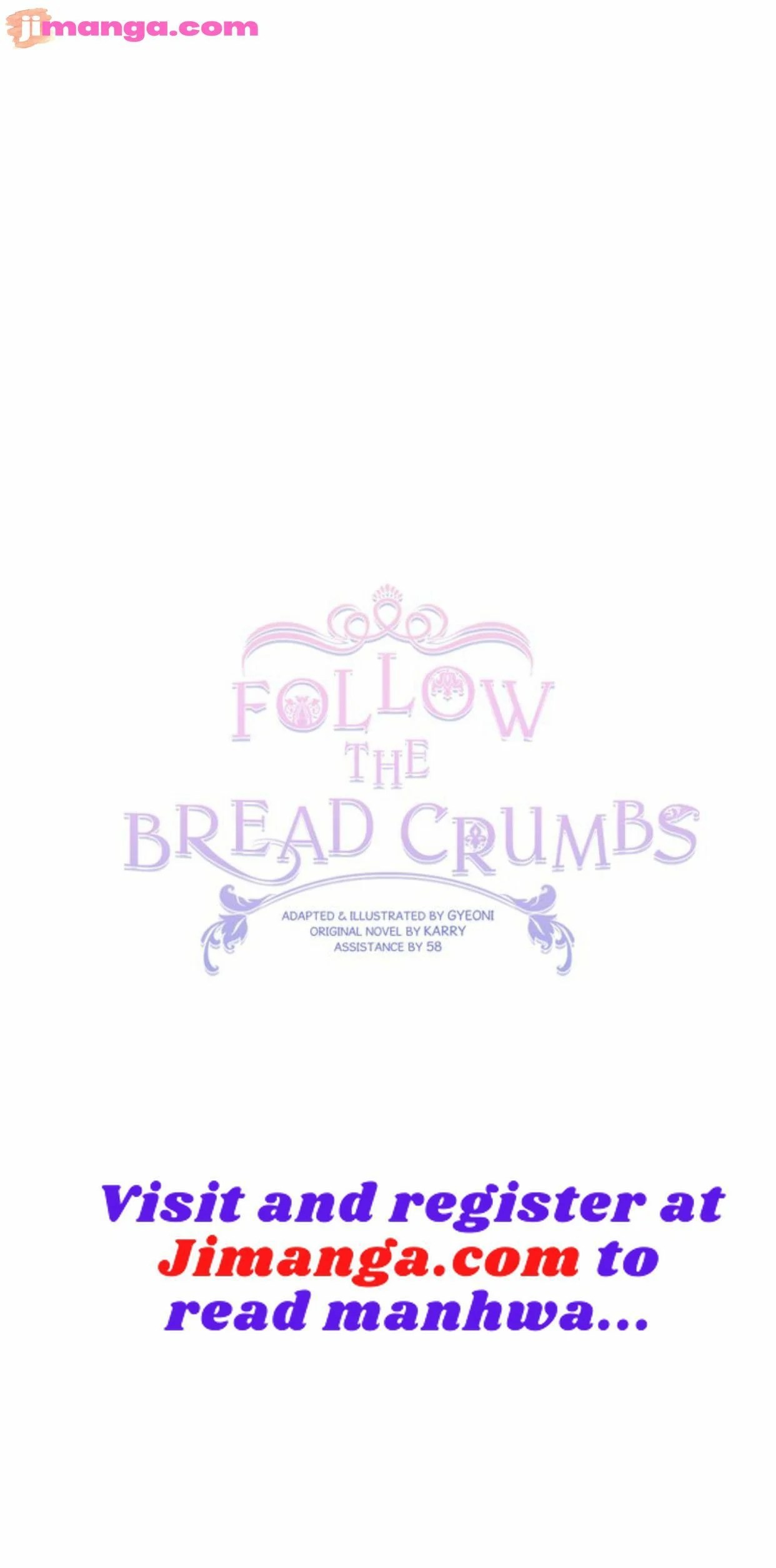 Follow The Bread Crumbs - Chapter 47