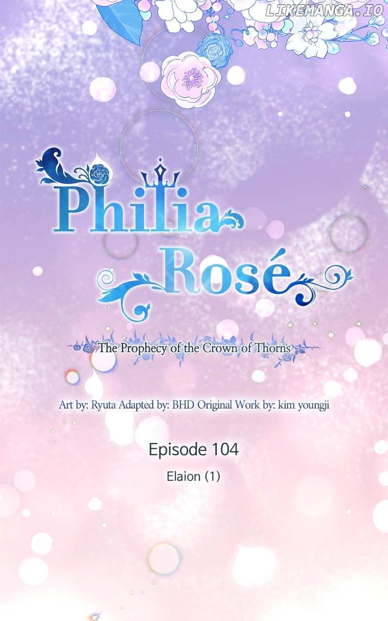 Philia Rose - The Prophecy Of The Crown Of Thorns - Chapter 104