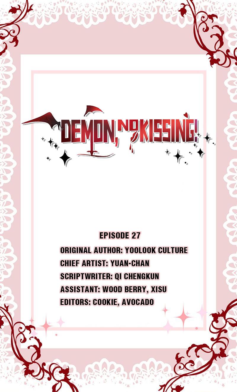 Demon, No Kissing! - Chapter 27: You’re The Least Qualified Person