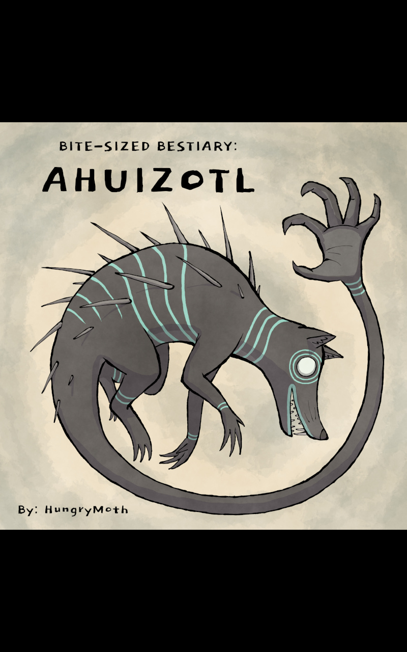 Bite-Sized Bestiary - Chapter 14: Ahuizotl (Aztec)