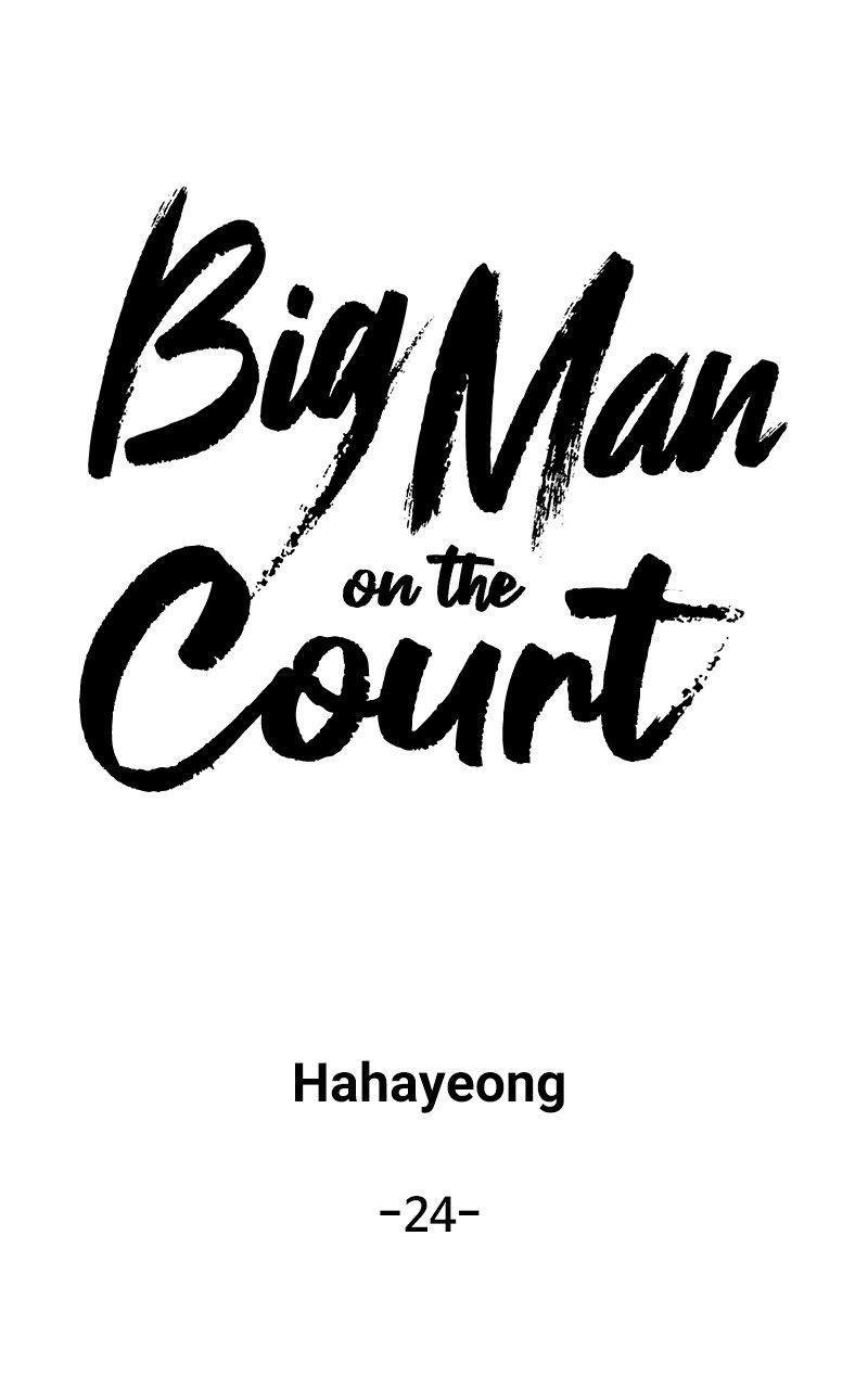 Big Man On The Court - Chapter 24