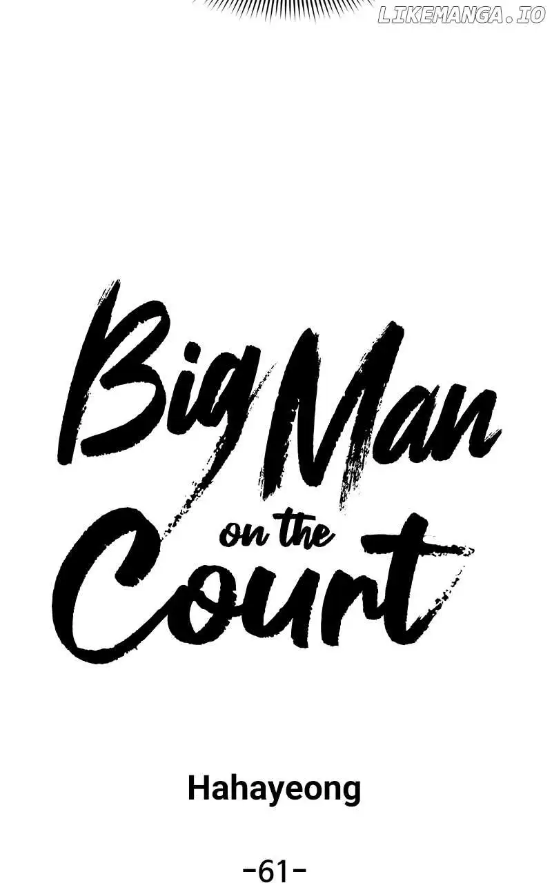 Big Man On The Court - Chapter 61