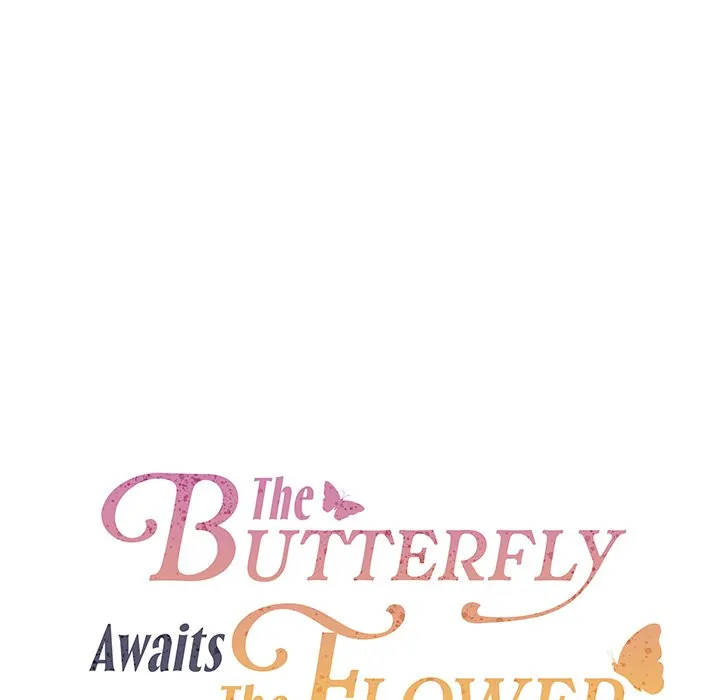 The Butterfly Awaits The Flower - Chapter 4