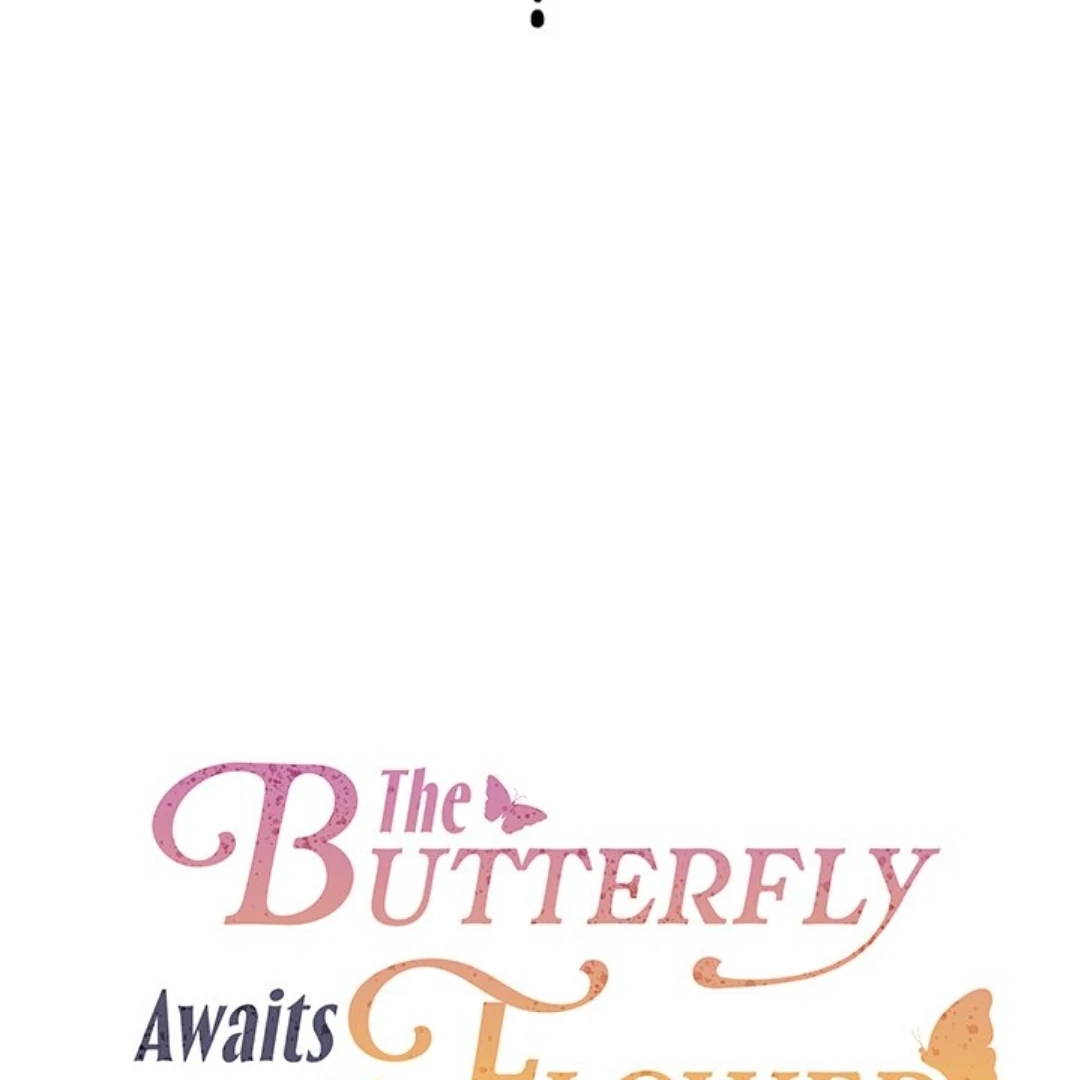 The Butterfly Awaits The Flower - Chapter 23