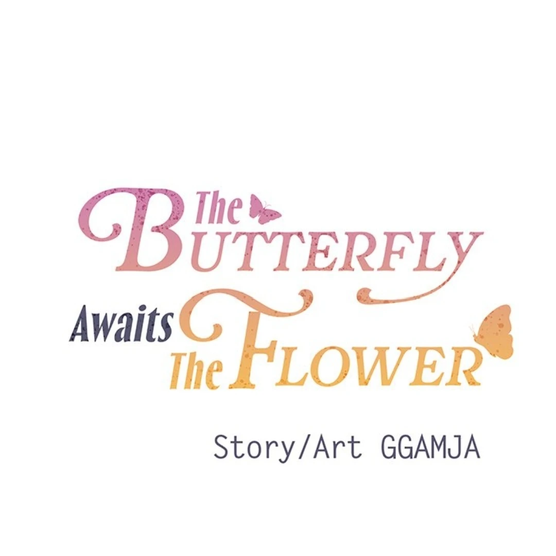 The Butterfly Awaits The Flower - Chapter 27