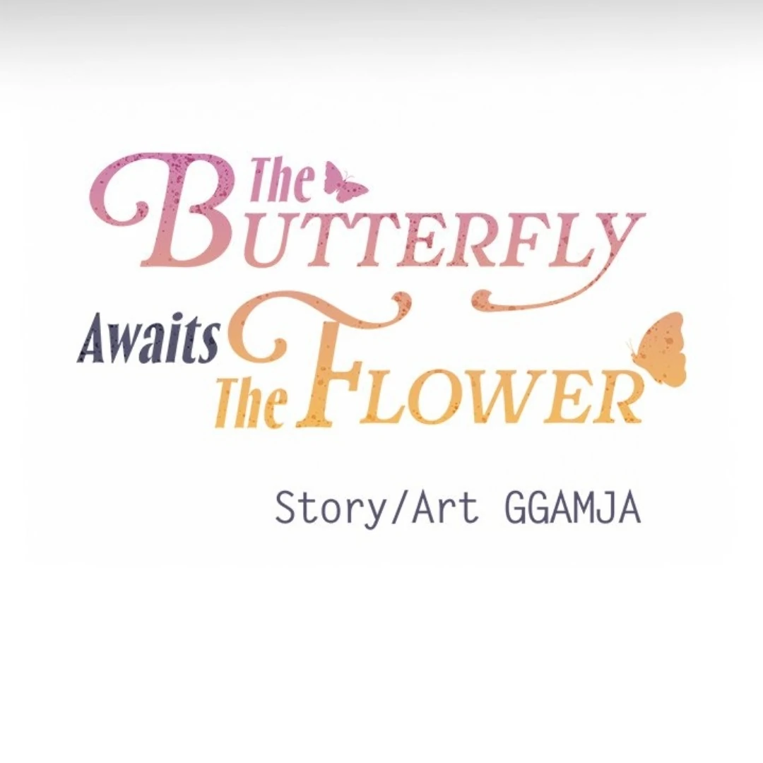 The Butterfly Awaits The Flower - Chapter 35