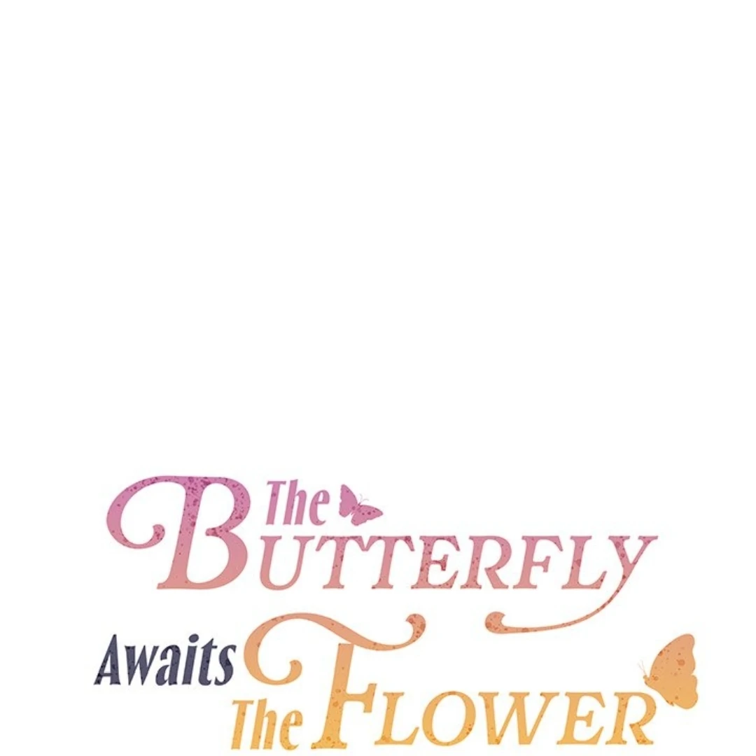 The Butterfly Awaits The Flower - Chapter 28