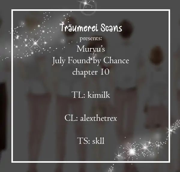 July Found By Chance - Chapter 10: Our Season