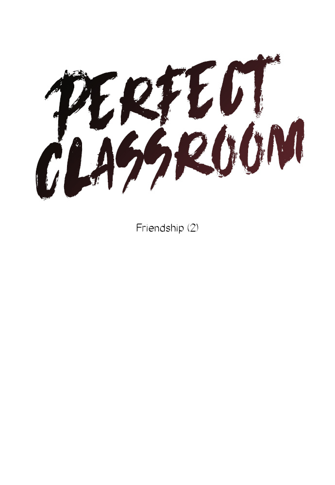 Perfect Classroom - Chapter 18: Friendship (2)