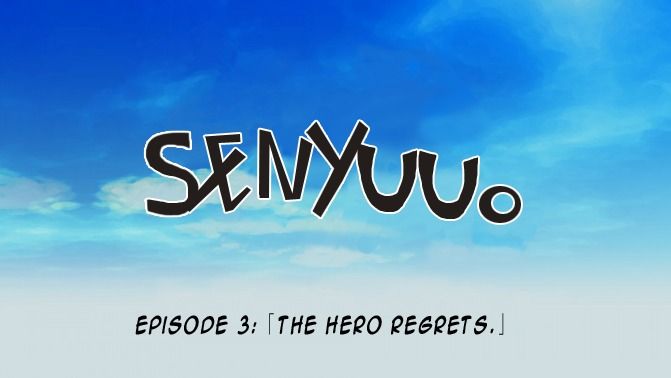 Senyuu. - Vol.01 Chapter 3: The Hero Regrets