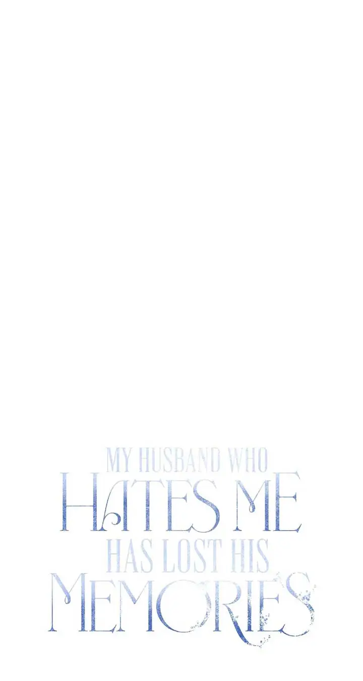 My Husband Who Hates Me Has Lost His Memories - Chapter 53