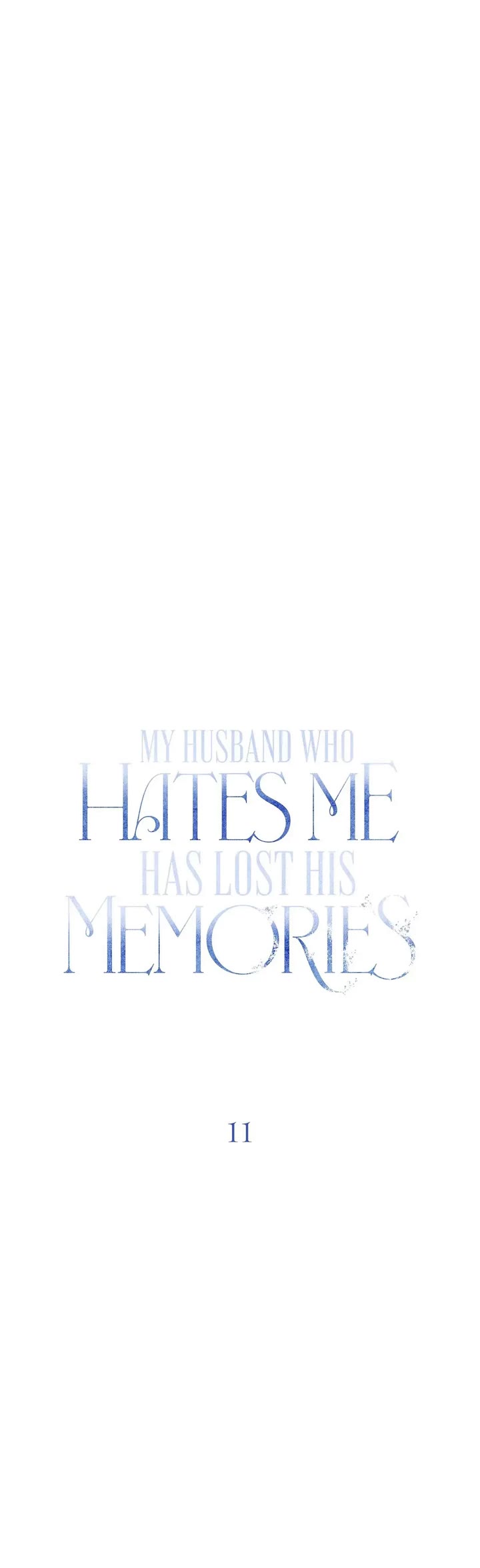 My Husband Who Hates Me Has Lost His Memories - Chapter 11