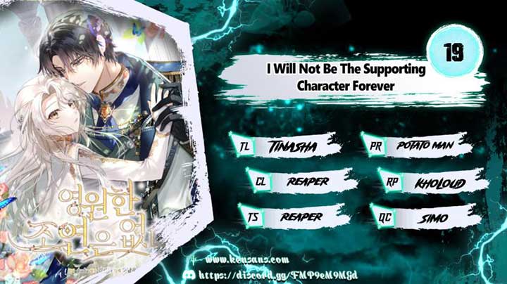 I Will Not Be The Supporting Character Forever - Chapter 19