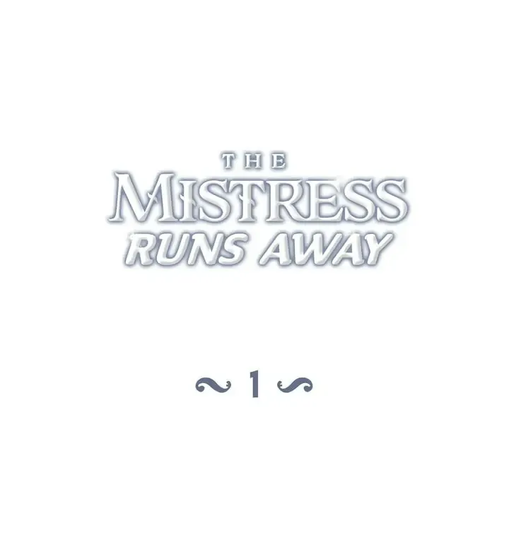 The Mistress Runs Away - Chapter 1