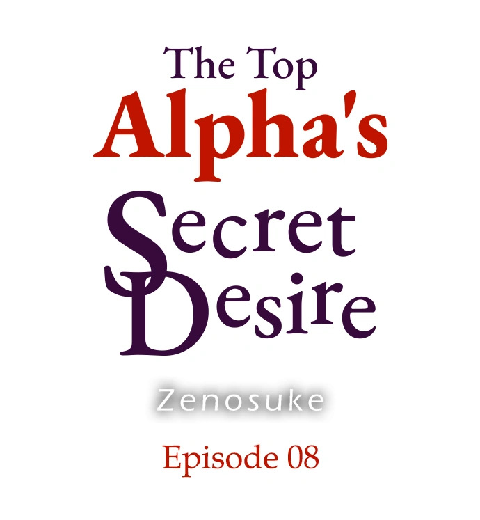 The Top Alpha's Secret Desire - Chapter 8