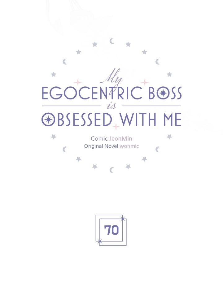 My Egocentric Boss Is Obsessed With Me - Chapter 70