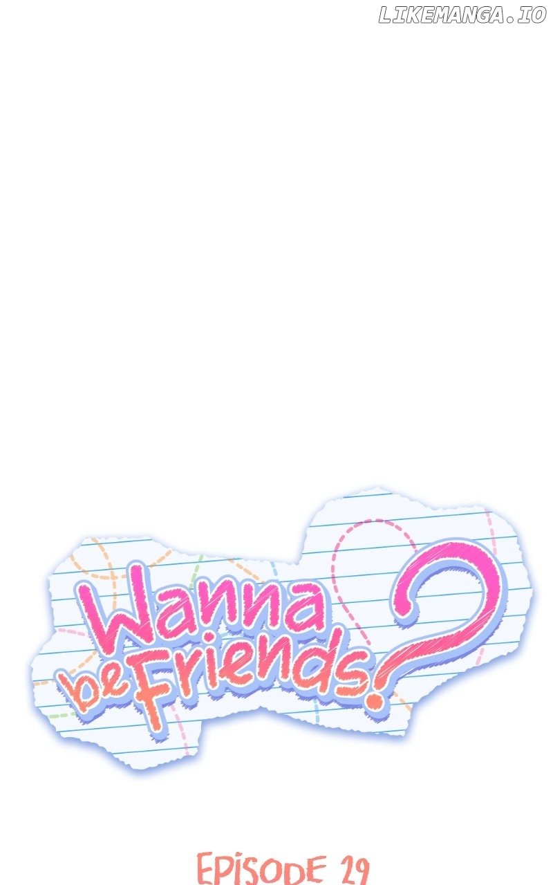 Wanna Be Friends? - Chapter 29